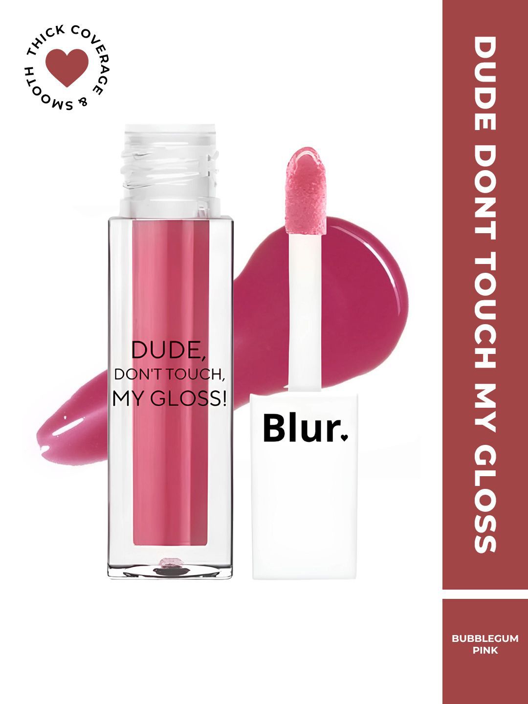 BLUR INDIA Dude Don't Touch My Lip Gloss -5ml-Bubblegum Pink
