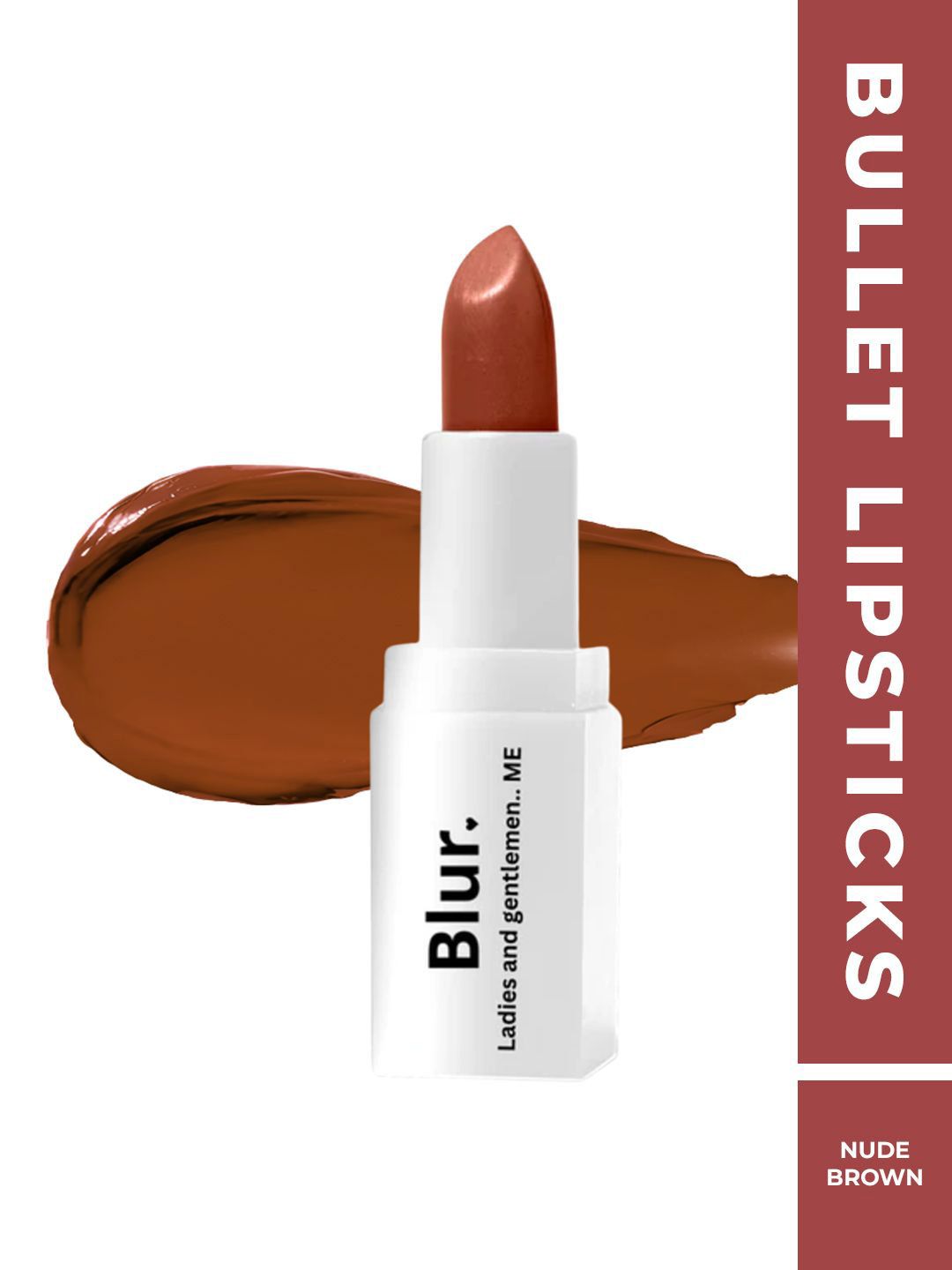 BLUR INDIA Bullet Lipsticks 20g- Nude Brown