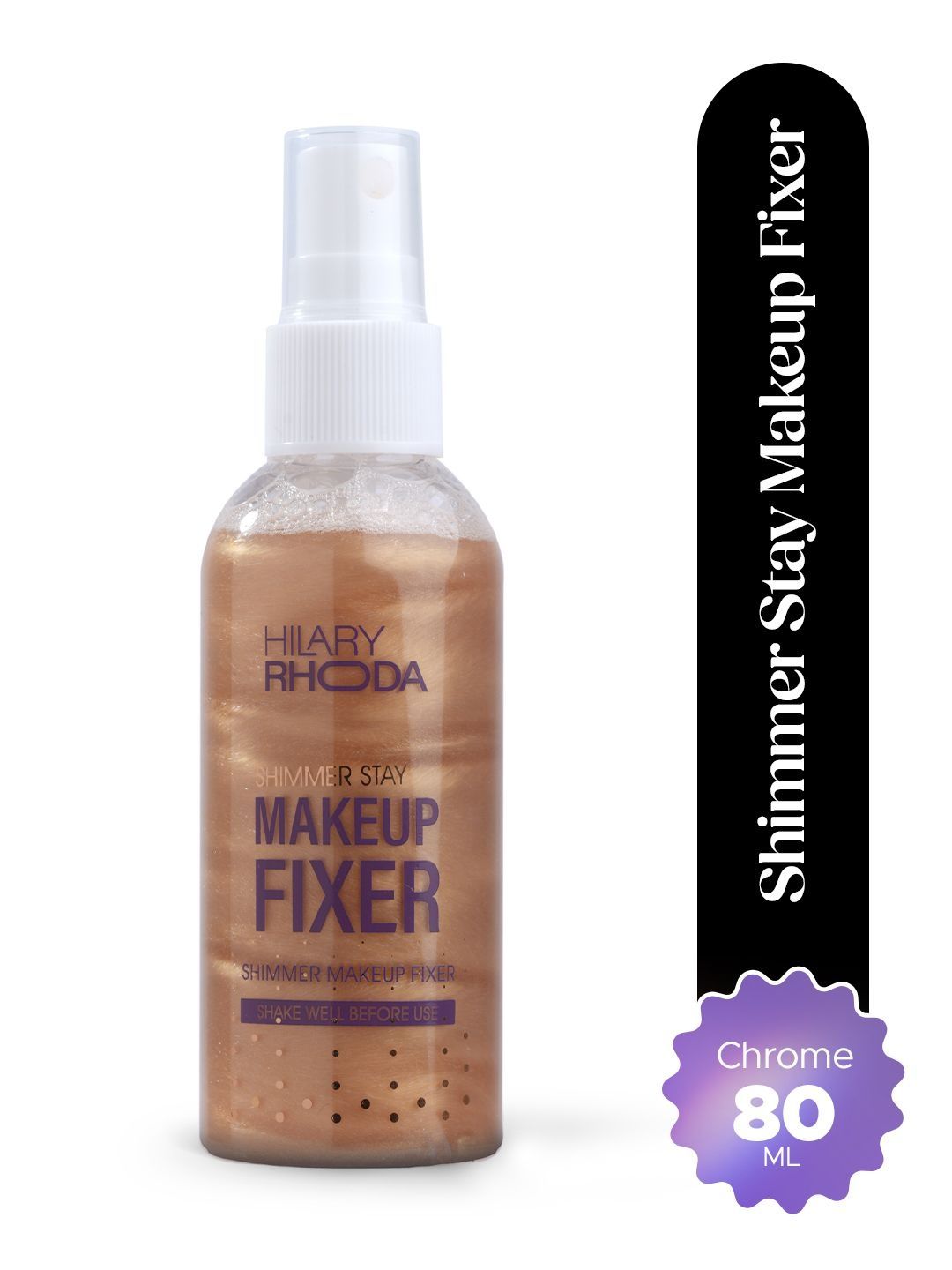 Shimmer Stay Makeup Fixer -02 Hilary Rhoda Shimmer Stay Makeup Fixer - 80 ml - Chrome - 02