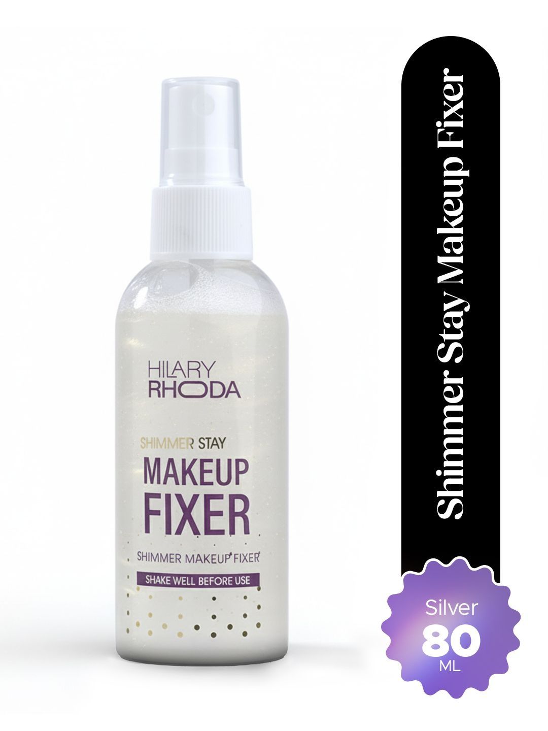 Shimmer Stay Makeup Fixer -03 Hilary Rhoda Shimmer Stay Makeup Fixer - 80 ml - Silver - 03