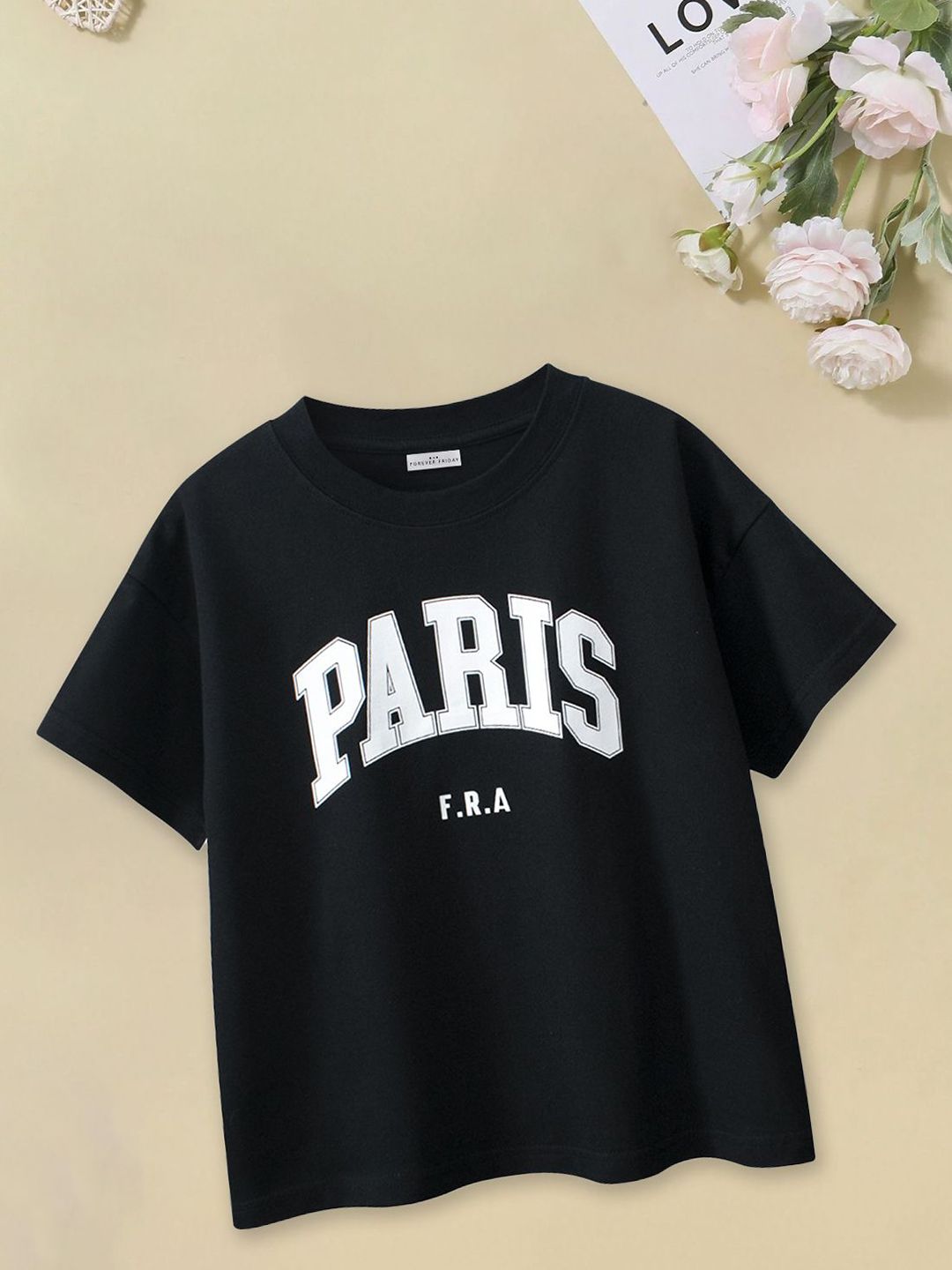 FOREVER FRIDAY Girls Typography Printed Round Neck Short Sleeves Pure Cotton T-shirt