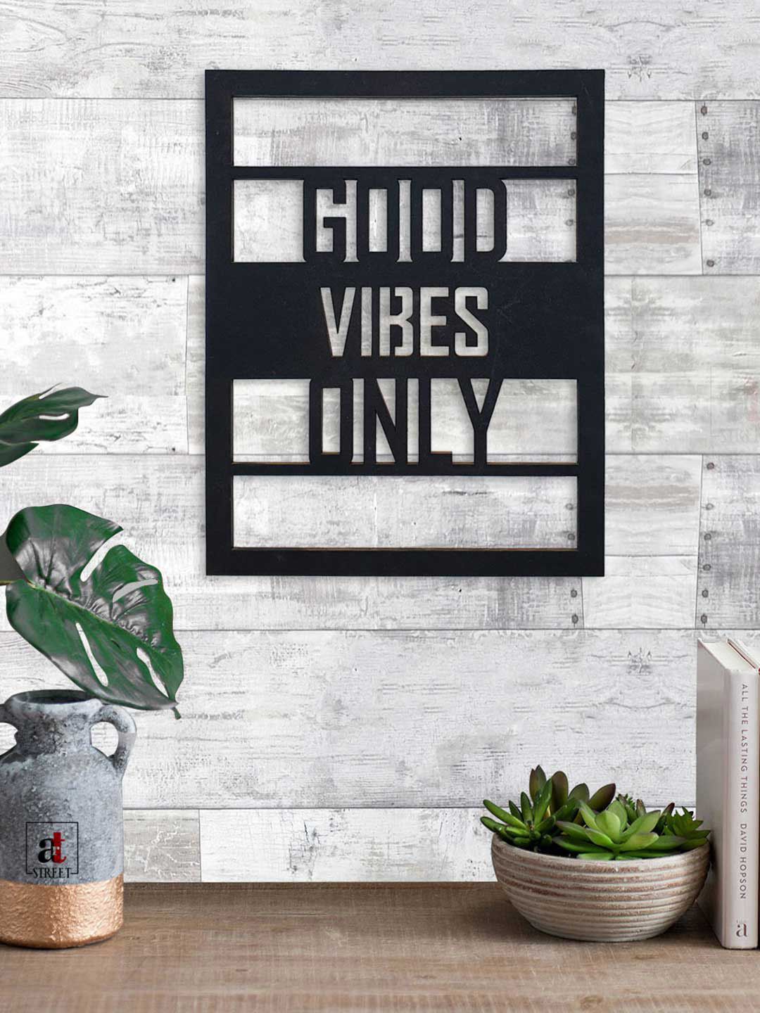 Art Street Black Goods Vibes Only Painted Cutout Ready to Hang Home Dcor Wall Art Price in India