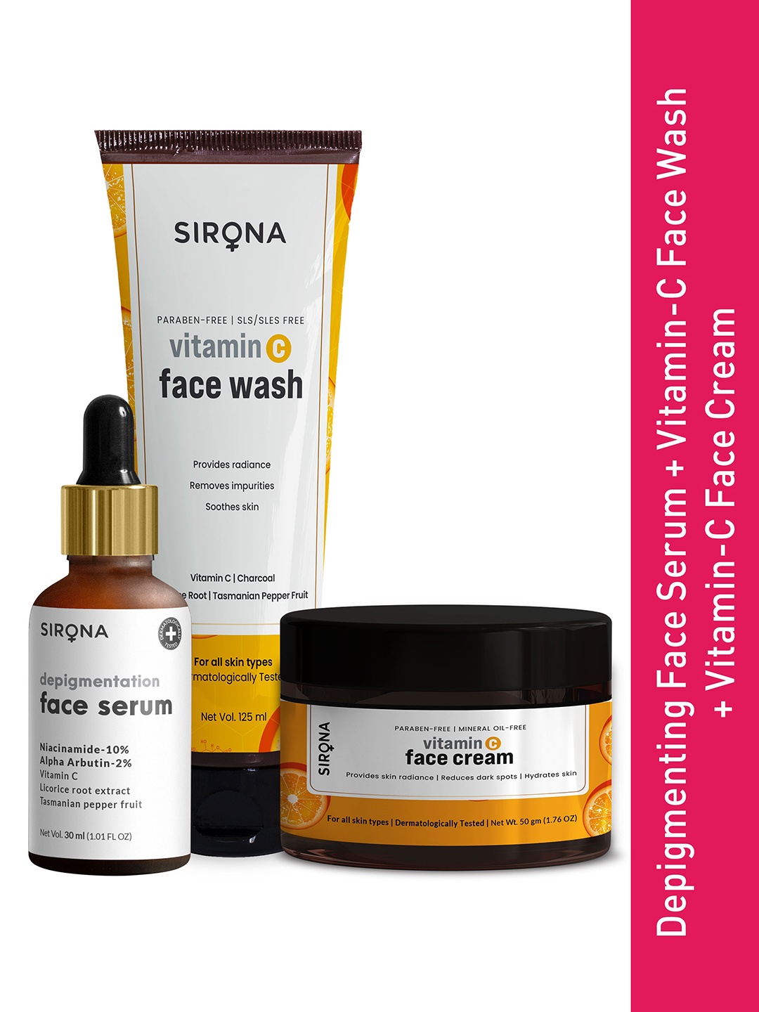 Sirona Vitamin C Face Wash 125ml + Depigmentation Face Serum 30 ml + Vitamin C Cream 50 g, Yellow
Sirona Vitamin C Face Wash 125ml + Depigmentation Face Serum 30 ml + Vitamin C Cream 50 g, Yellow