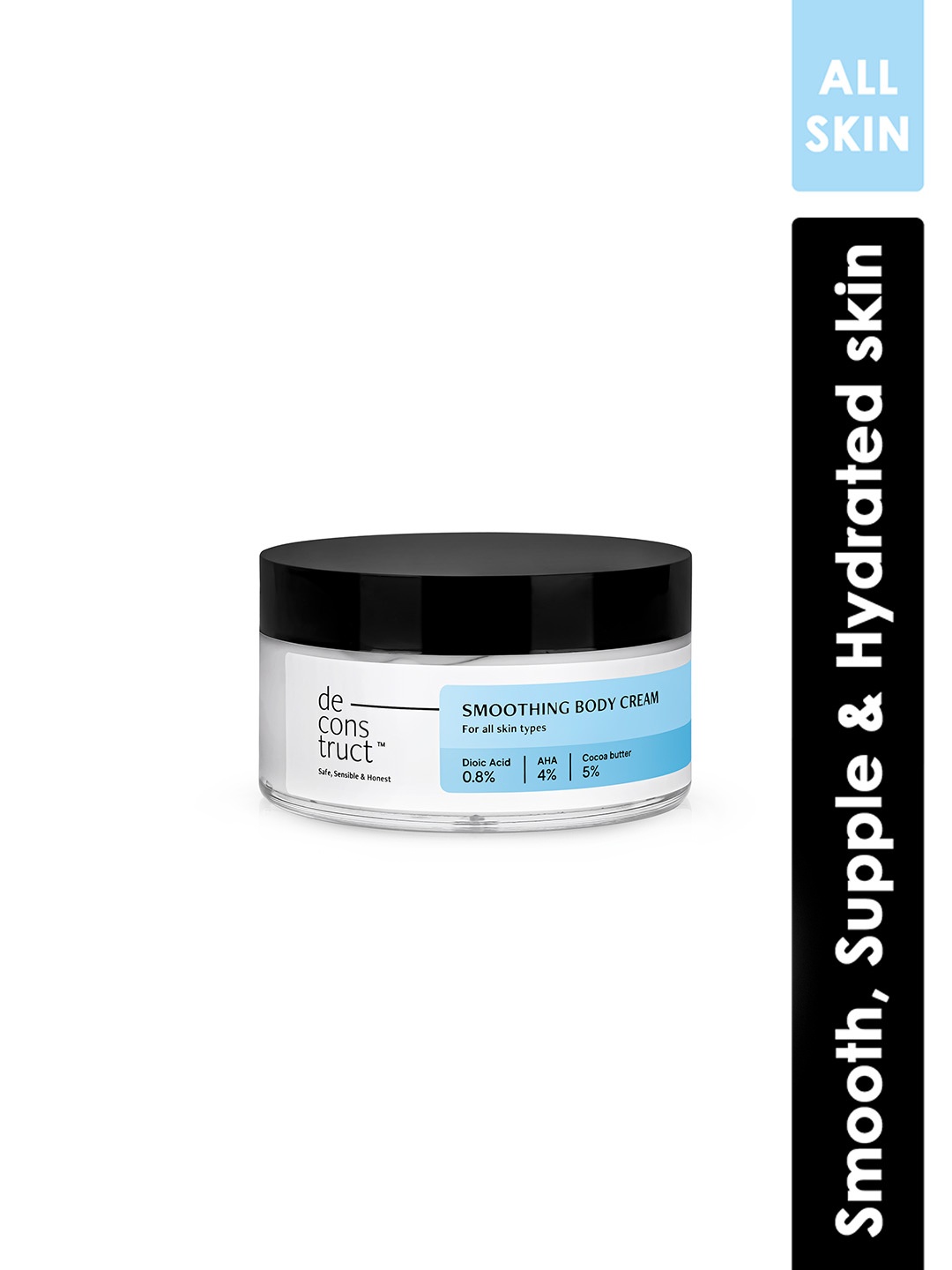 deconstruct Smoothing Body Cream - 0.8% Dioic Acid + 4% AHA + 5% Cocoa Butter - 100gm, Blue
deconstruct Smoothing Body Cream - 0.8% Dioic Acid + 4% AHA + 5% Cocoa Butter - 100gm, Blue