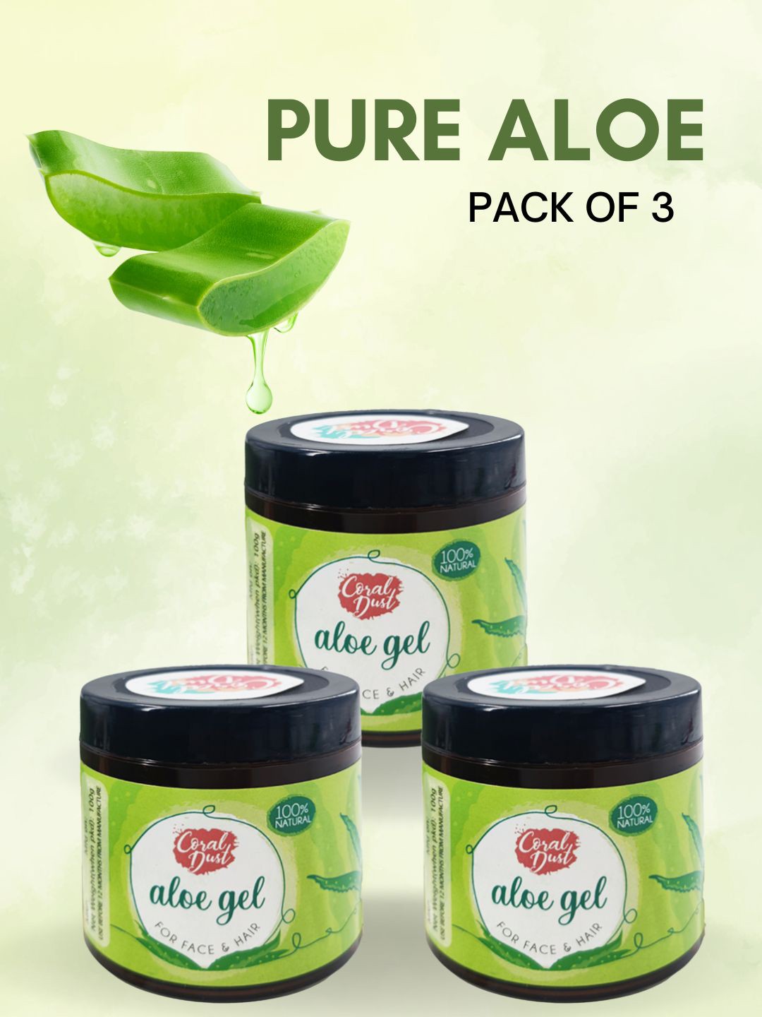 Coral Dust Set of 3 Pure Aloe Cold-Pressed Gel Moisturizer - 100 g each, Transparent
Coral Dust Set of 3 Pure Aloe Cold-Pressed Gel Moisturizer - 100 g each, Transparent