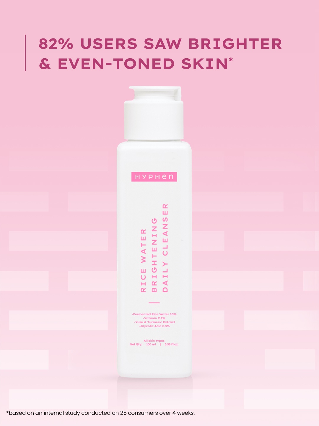 Hyphen Rice Water Brightening Daily Cleanser To Brighten Skin & Reduces Dark Spots - 100ml, White
Hyphen Rice Water Brightening Daily Cleanser To Brighten Skin & Reduces Dark Spots - 100ml, White