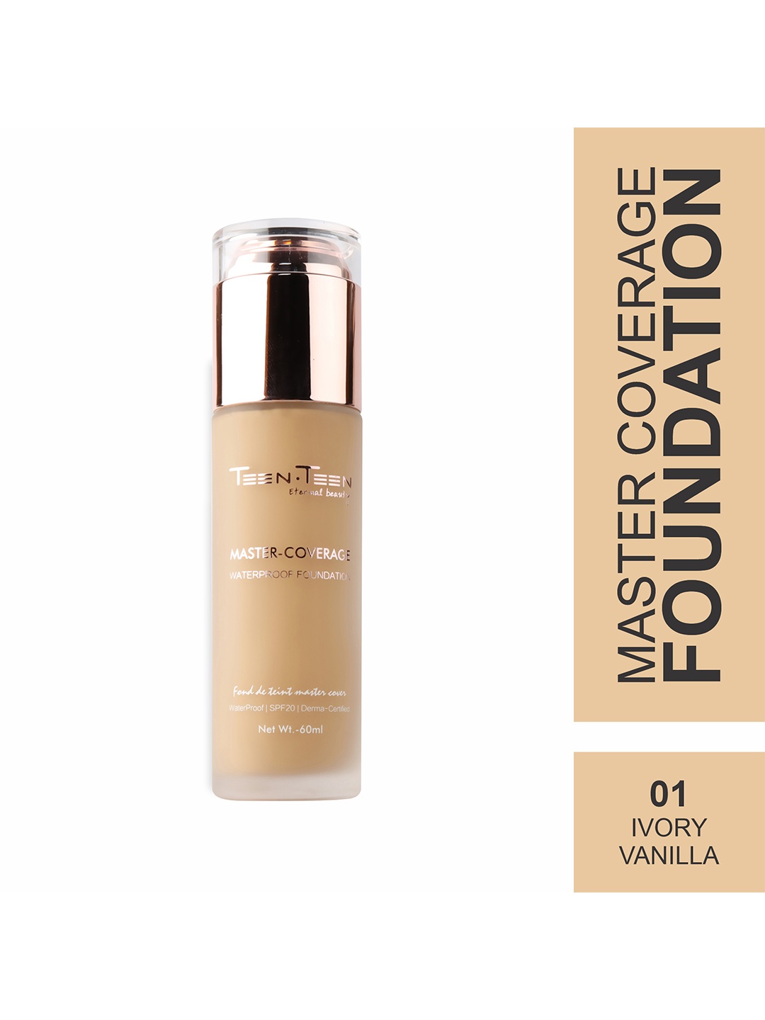 TEEN TEEN COSMETICS Master Coverage Waterproof Foundation SPF 20 - 60 ml -Ivory Vanilla 01, Nude
TEEN TEEN COSMETICS Master Coverage Waterproof Foundation SPF 20 - 60 ml -Ivory Vanilla 01, Nude