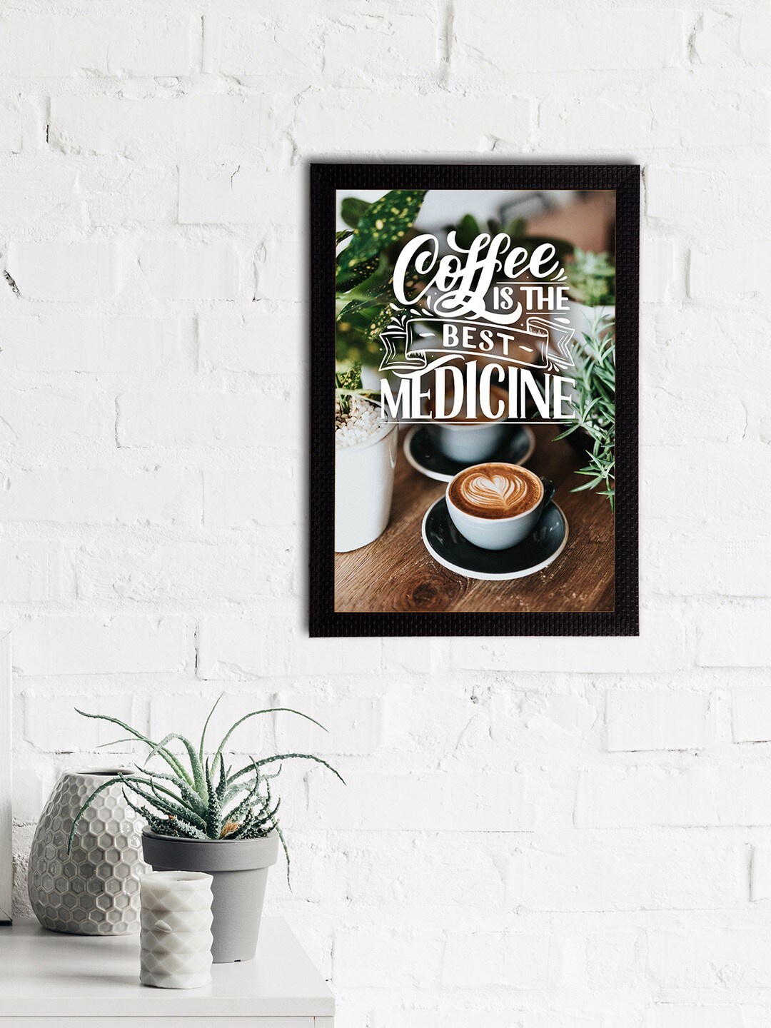 eCraftIndia Brown & White "Coffee is The Best Medicine" Motivational Quote Satin Matt Texture UV Art Painting
eCraftIndia Brown & White "Coffee is The Best Medicine" Motivational Quote Satin Matt Texture UV Art Painting