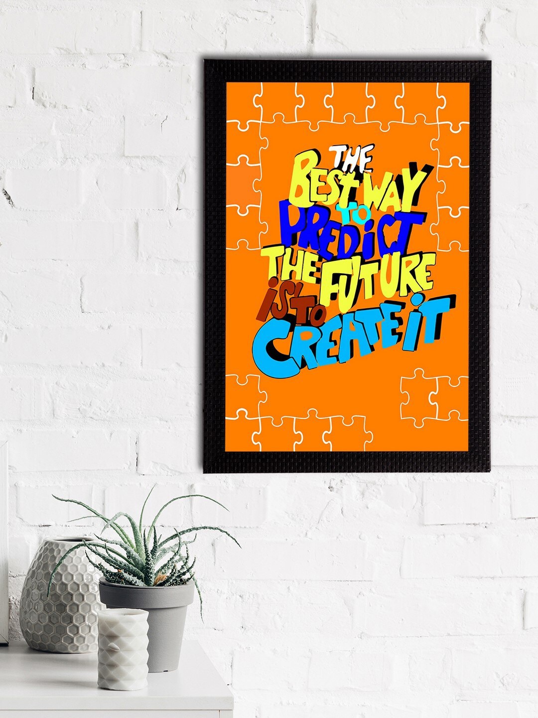 eCraftIndia Orange & Yellow "The Best Way to Predict The Future Is To Create It" Quote Matt Texture UV Art Painting
eCraftIndia Orange & Yellow "The Best Way to Predict The Future Is To Create It" Quote Matt Texture UV Art Painting