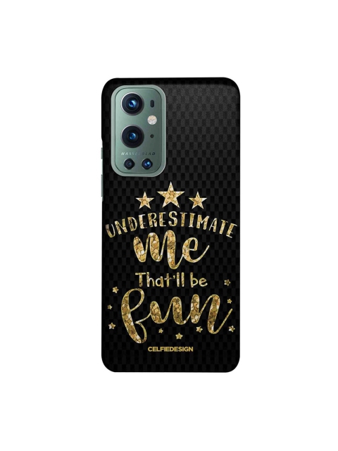 CelfieDesign Black & Gold-Toned Underestimate me Slim Case OnePlus 9 Pro Back Cover
CelfieDesign Black & Gold-Toned Underestimate me Slim Case OnePlus 9 Pro Back Cover