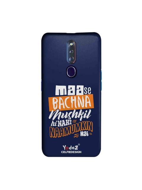 CelfieDesign Navy Blue Maa Se Bachna Mushkil Oppo F11 Pro Back Cover Yedaz