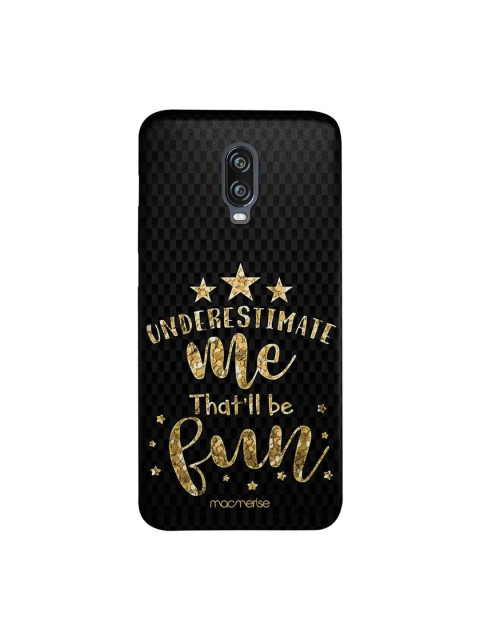 macmerise Black & Gold-Toned Underestimate Me Sublime OnePlus 6T Case