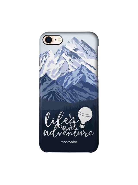macmerise Blue & White Life's An Adventure Printed iPhone 8 Back Case
