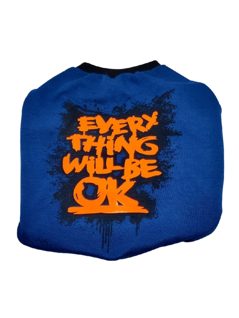PETS EMPIRE Blue & Orange Every Thing Will Be Ok Printed Dog T-Shirt