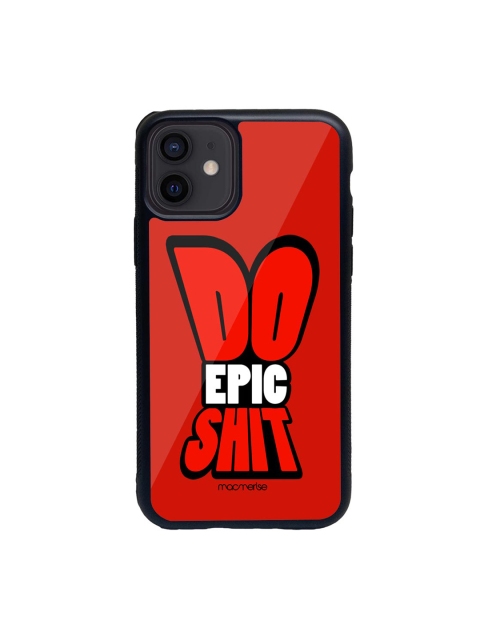 macmerise Red & Black Do Epic Shit Glass iPhone 12 Mini Phone Case