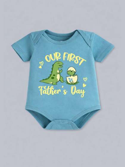 BLUSHES Infants Our
                      First Father's Day Printed Pure Cotton Knitted
                      Half Sleeve Bodysuits