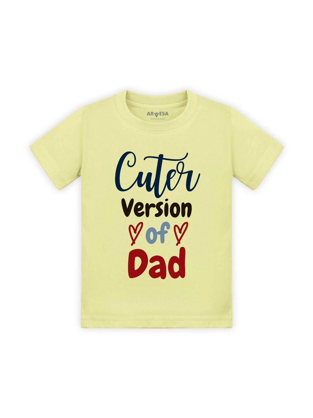 Arvesa Kids Cuter Version Of Dad Printed Tshirt