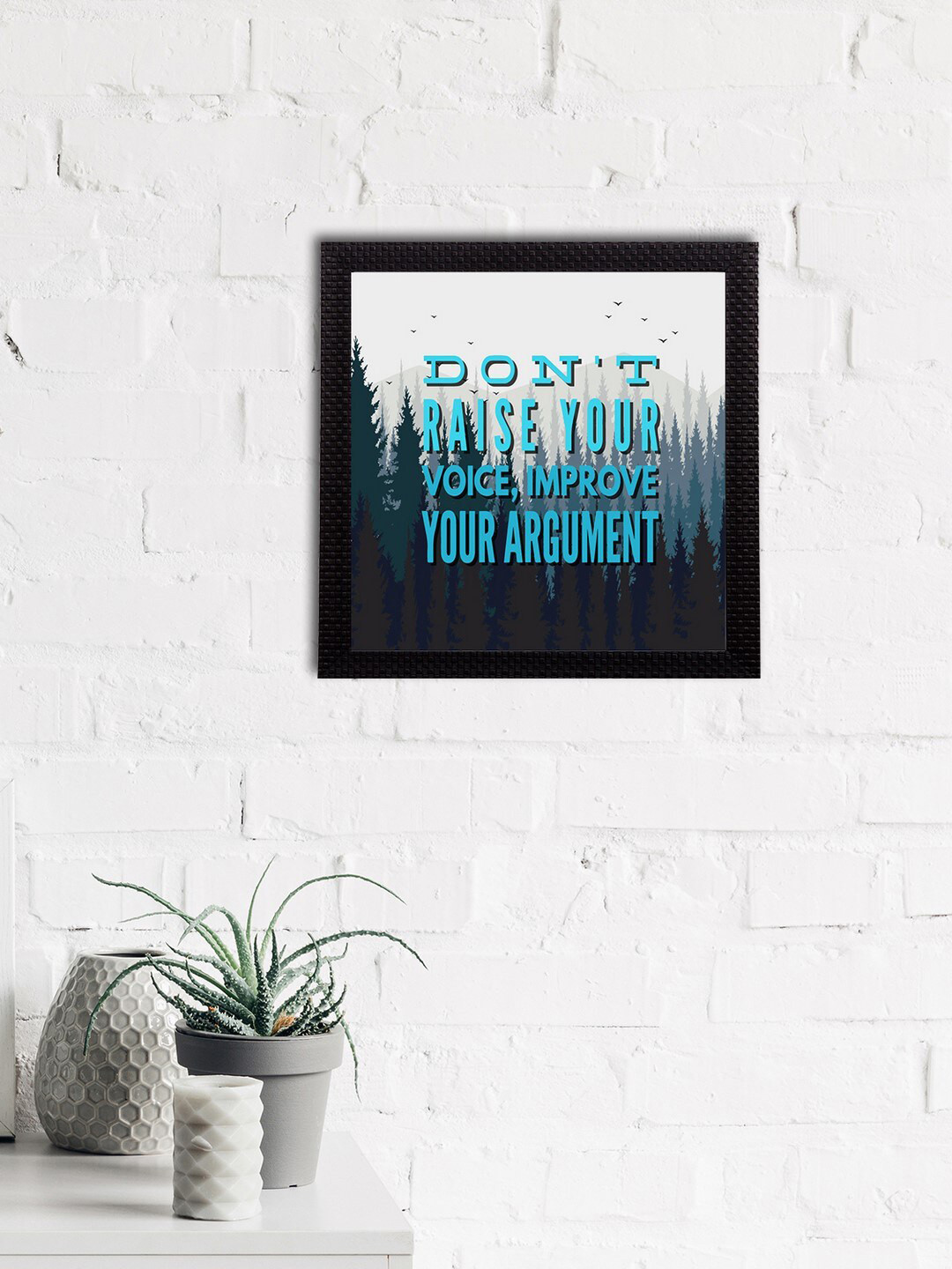 eCraftIndia White & Blue Don't Raise Your Voice Improve Your Argument Quote Matt Texture UV Art Painting