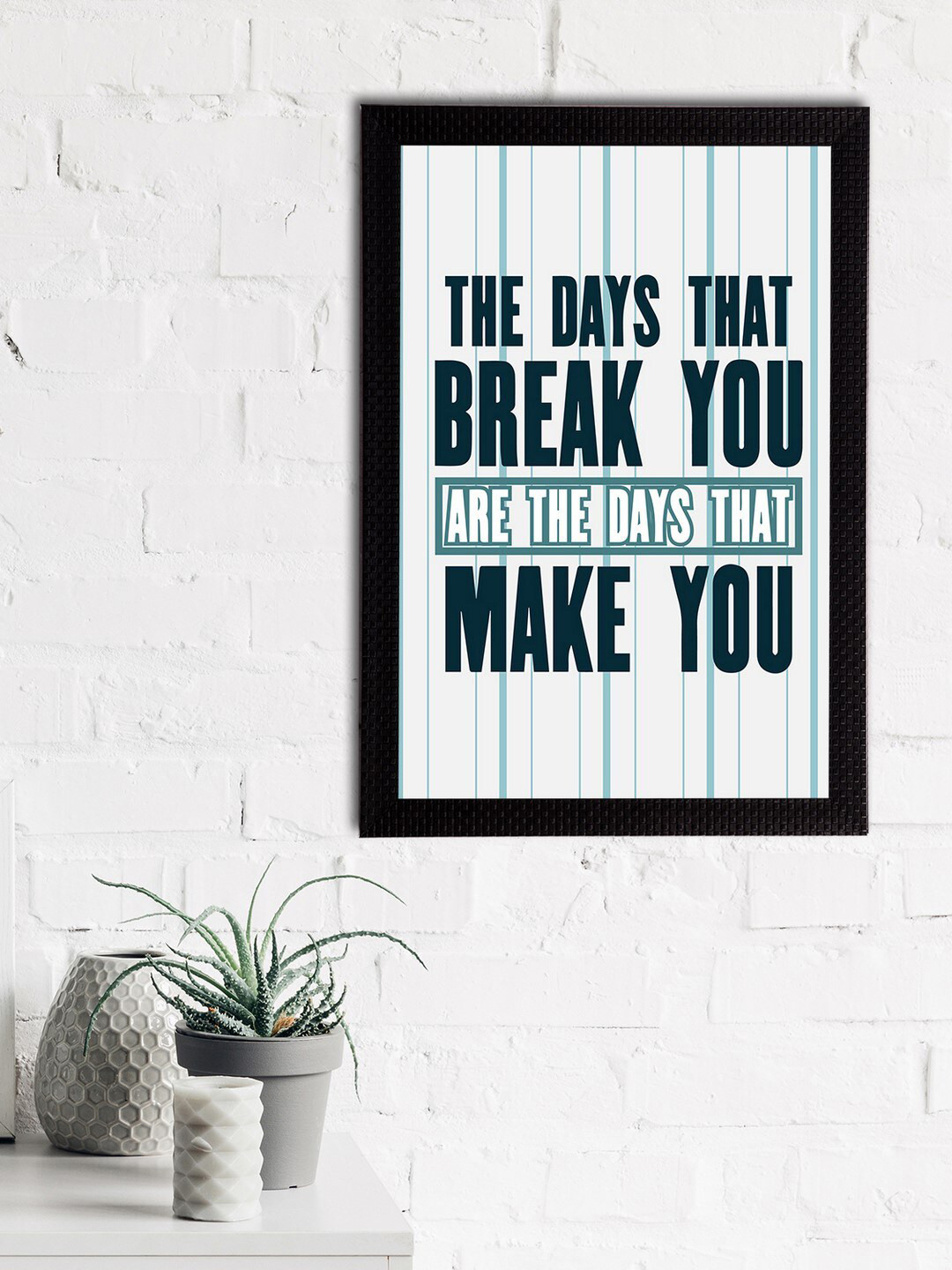 eCraftIndia Black & Green The Days That Break You Are The Days That Make You Quote Matt Texture UV Art Painting