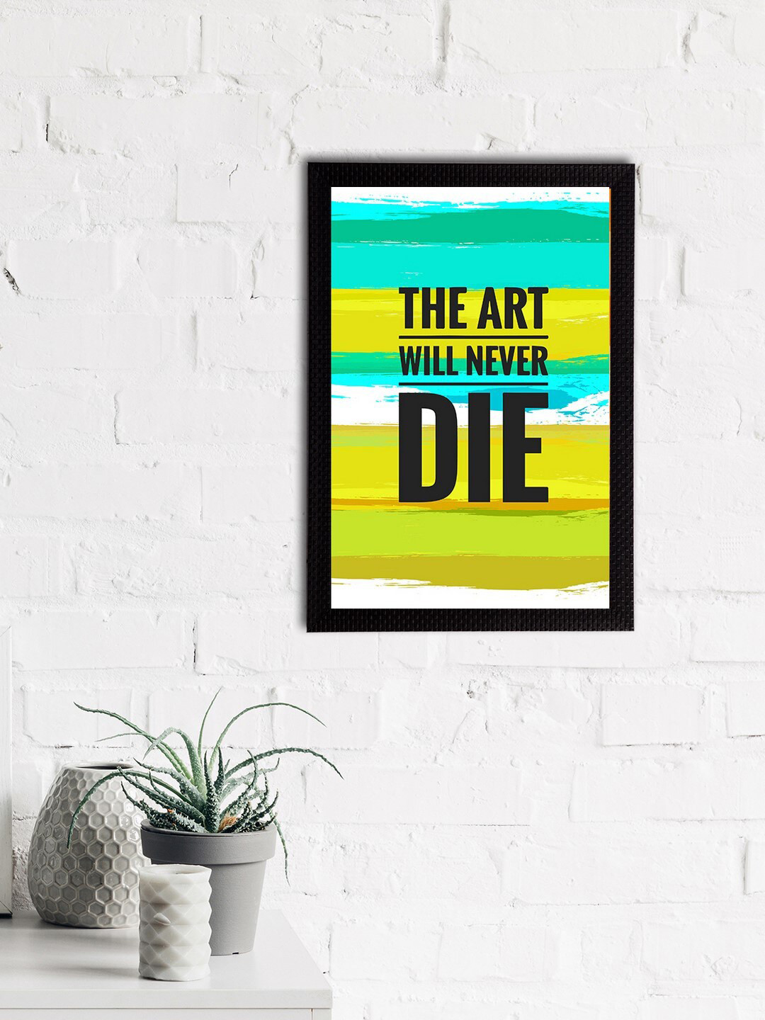 eCraftIndia Green & Black The Art Will Never Die Motivational Quote Satin Matt Texture UV Art Painting