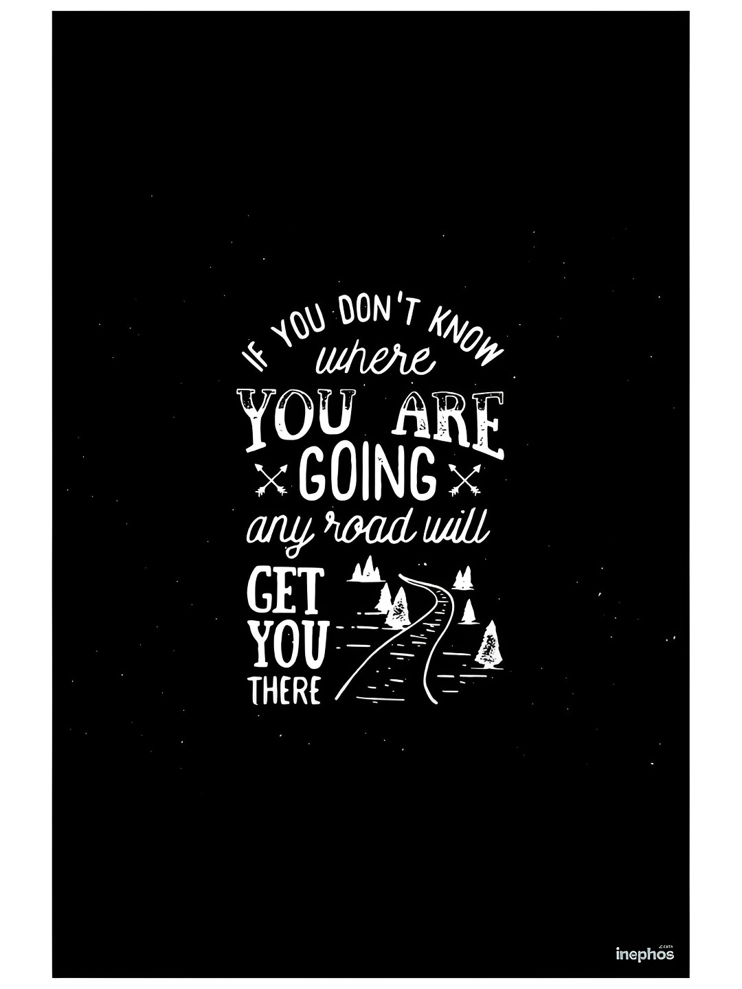 Inephos Black & White If You Do Not Know Vinyl Poster