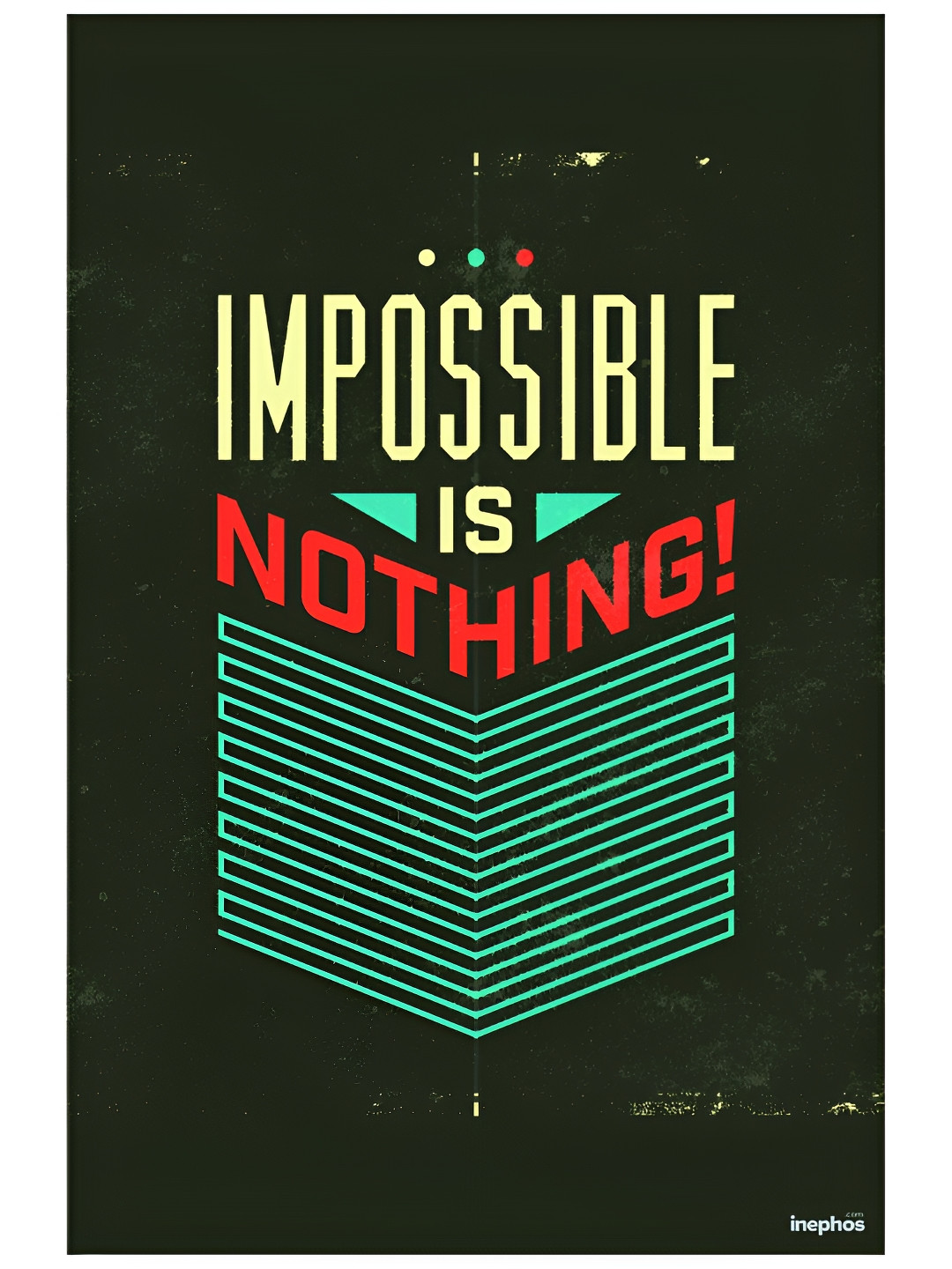 Inephos Black & Green Impossible Is Nothing Inspirational Vinyl Photograph Poster