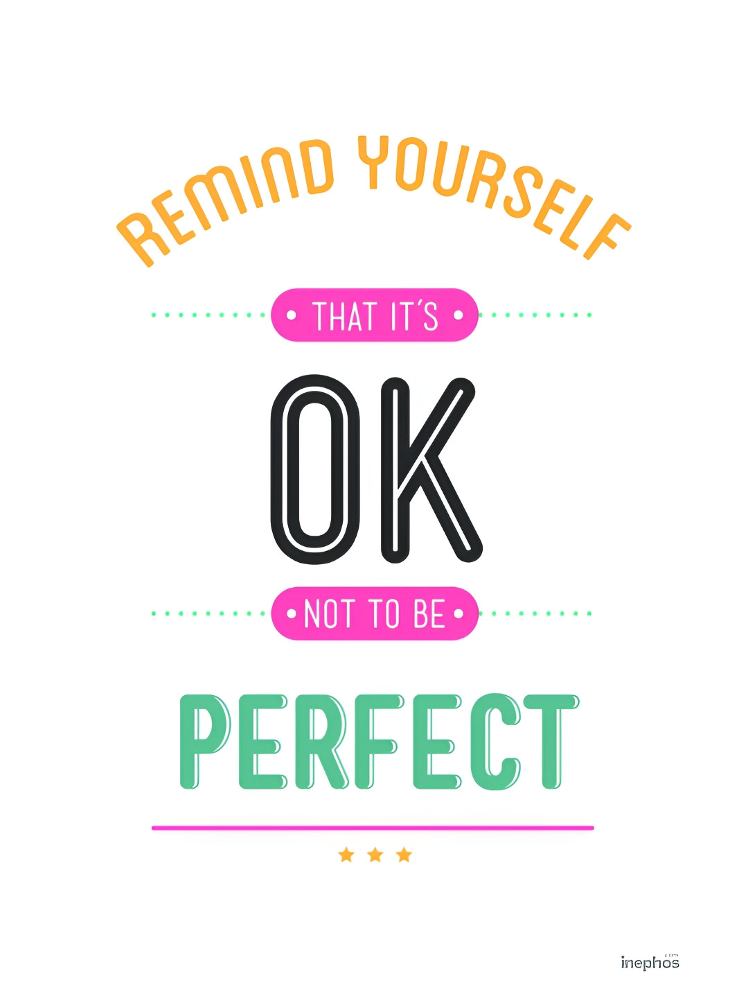 Inephos White & Pink Remind Yourself That It Is Ok Inspirational Vinyl Poster