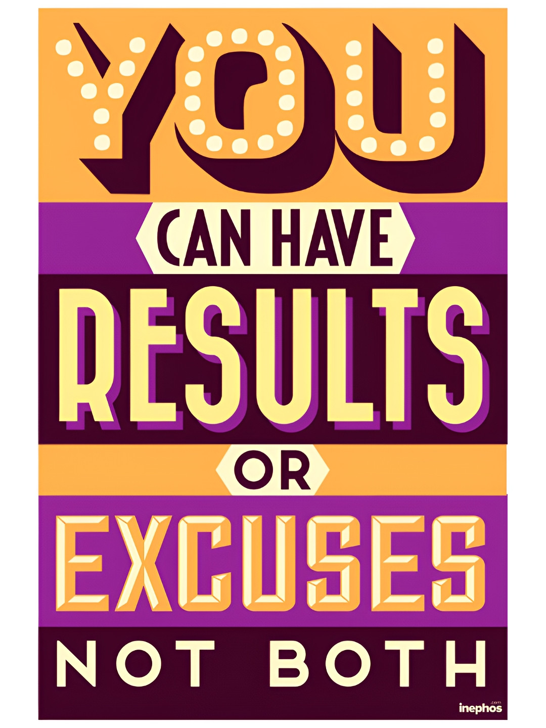 Inephos Orange & Purple You Can Have Results Colorful Motivational Vinyl Photograph Poster