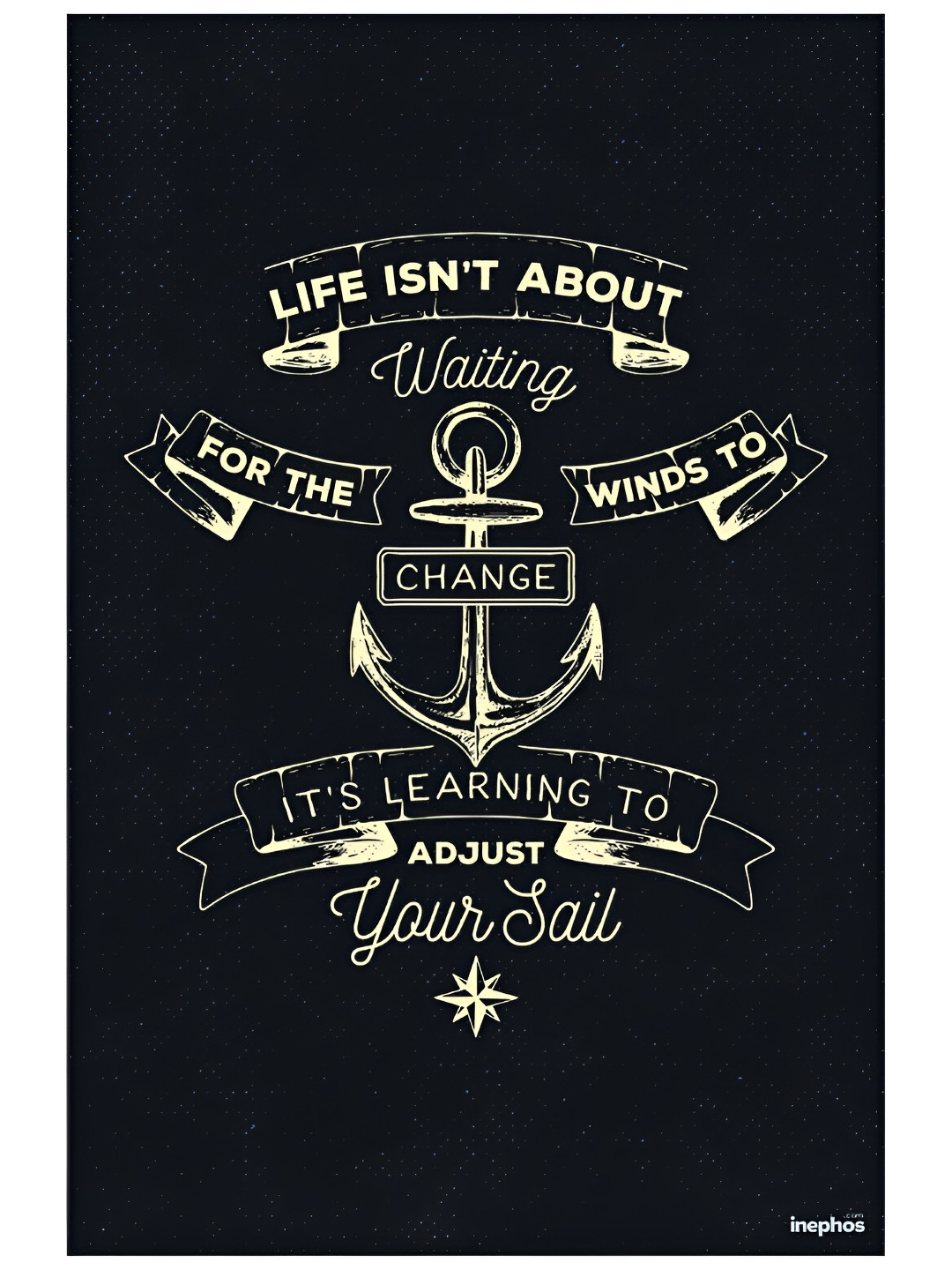 Inephos Black & Cream Adjust Your Sails Inspirational Vinyl Poster