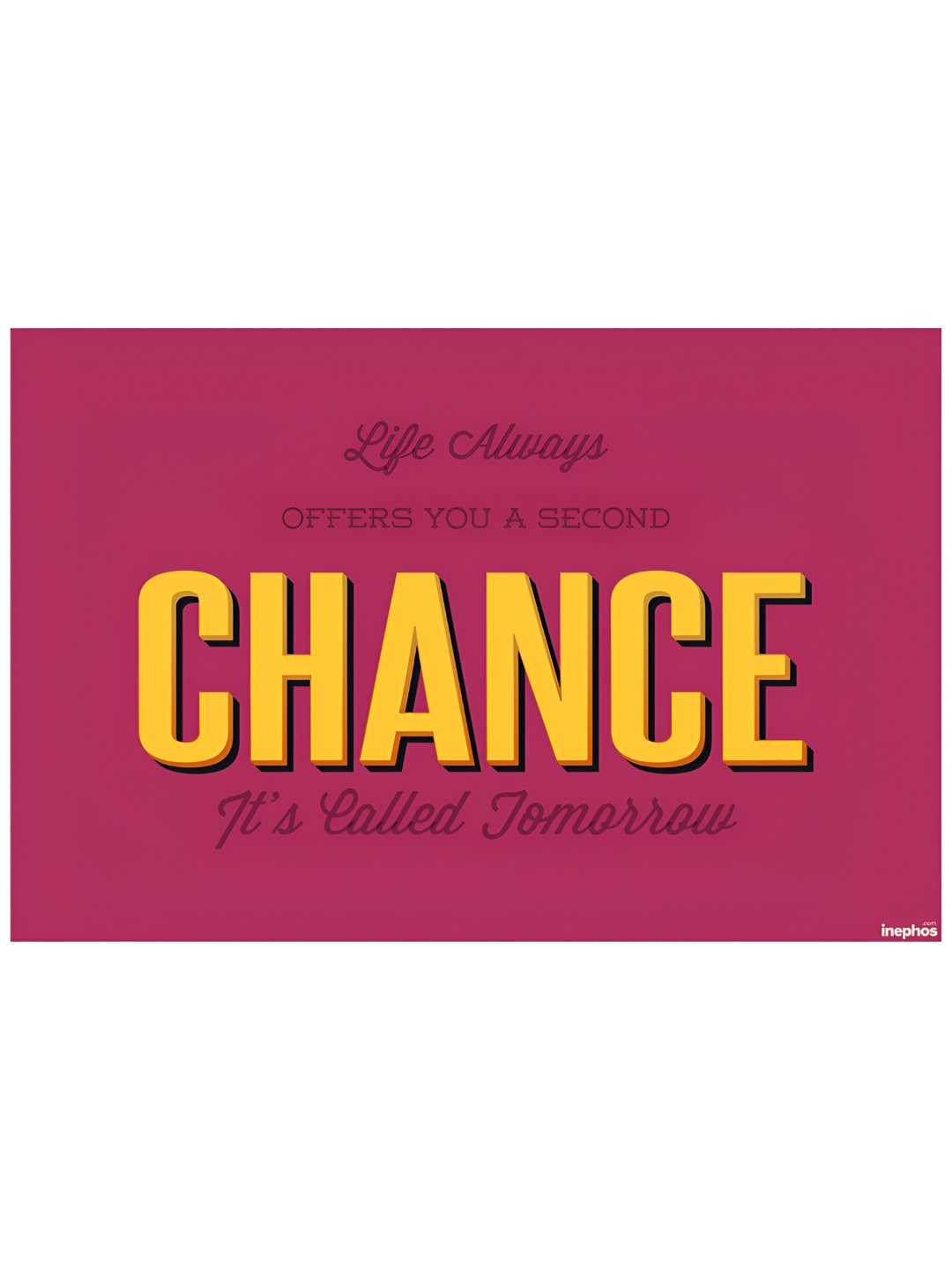 Inephos Pink & Yellow Life Offers A Second Chance Inspirational Vinyl Poster