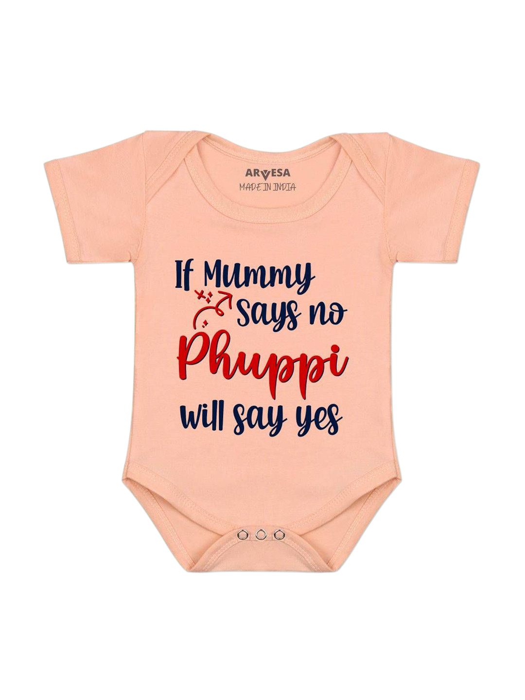 Arvesa If Mummy Says No Phuppi Say Yes Printed Bodysuit