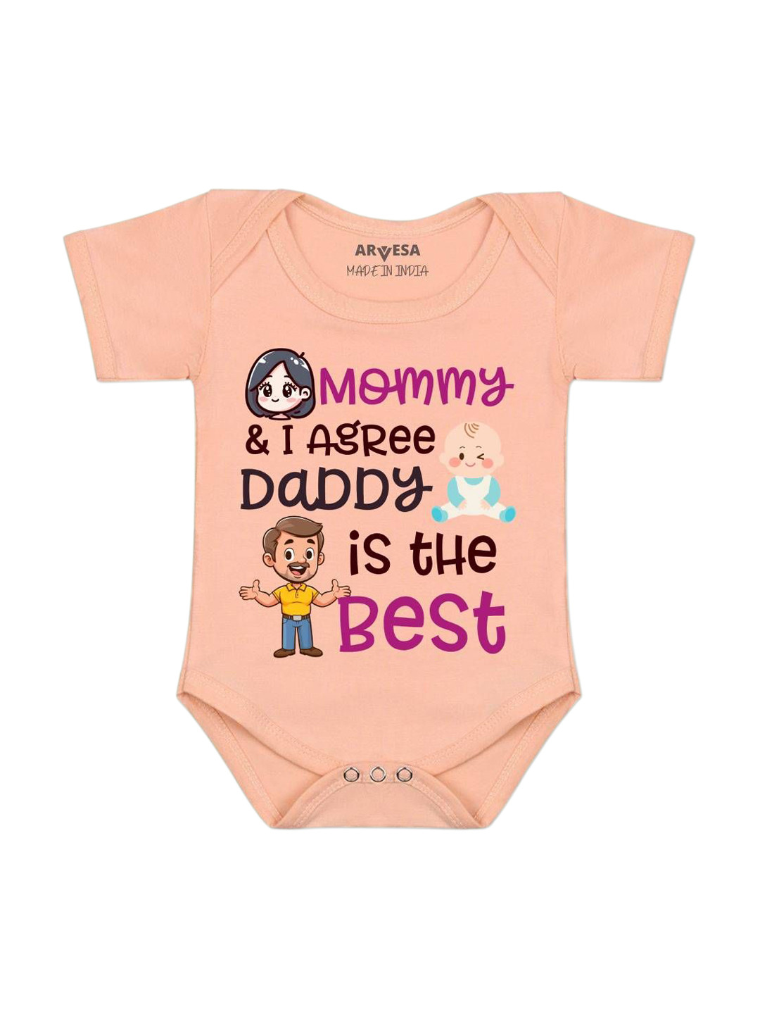Arvesa Mommy & I Agree Daddy Is The Best Printed Bodysuit
