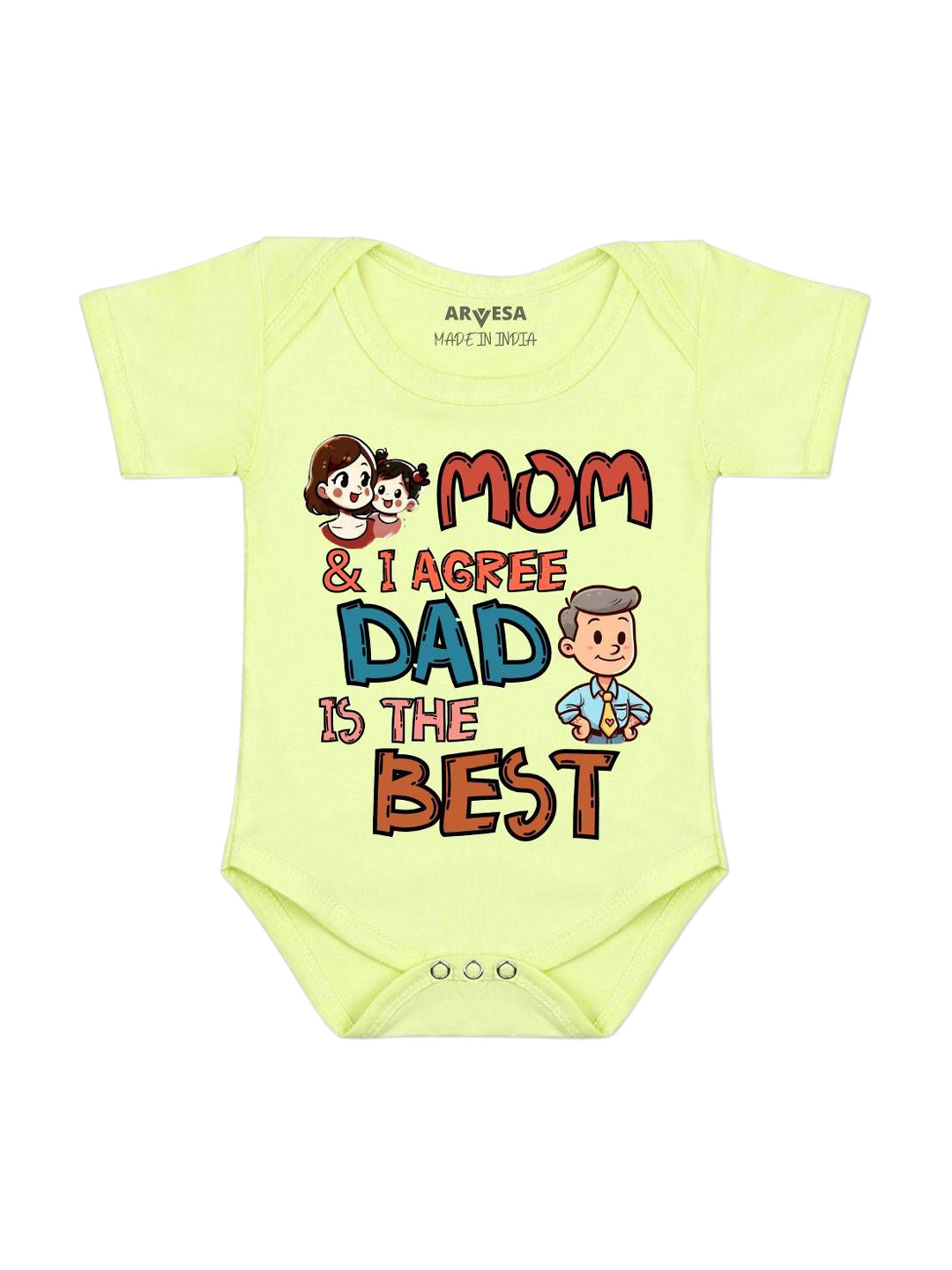 Arvesa Mom & I Agree Dad Is The Best Printed Bodysuit