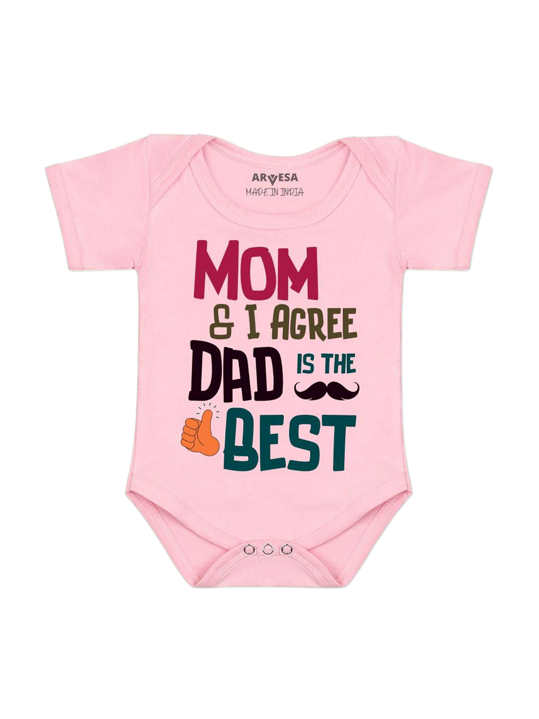 Arvesa Mom & I Agree Dad Is The Best Printed Bodysuit