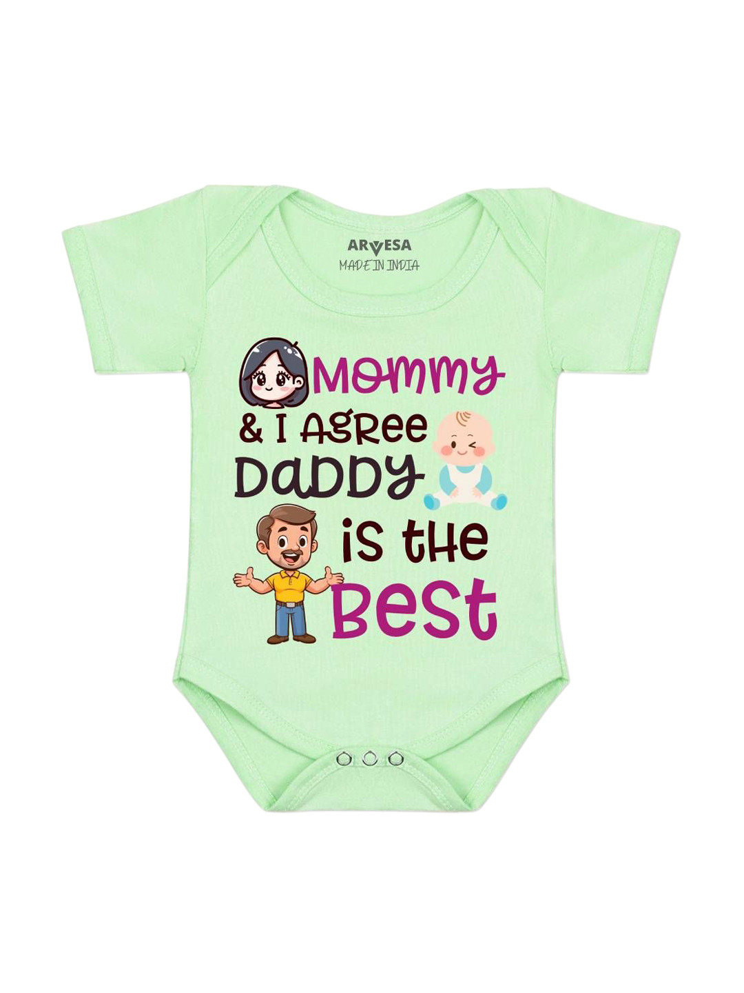 Arvesa Mommy & I Agree Daddy Is The Best Printed Bodysuit
