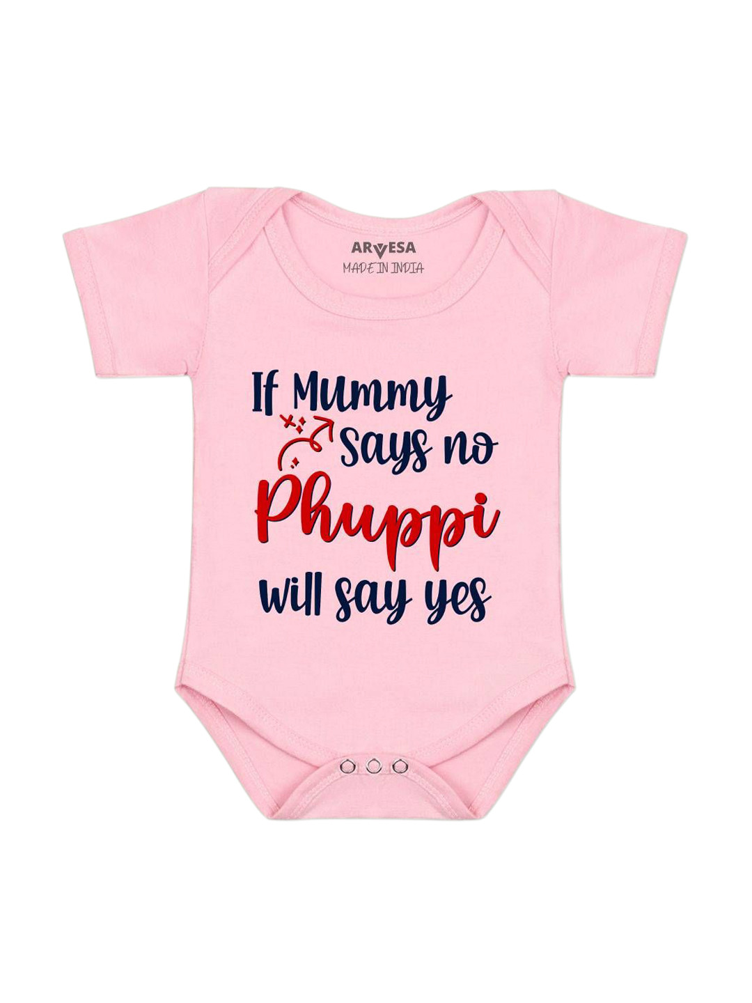 Arvesa If Mummy Says No Phuppi Say Yes Printed Bodysuit