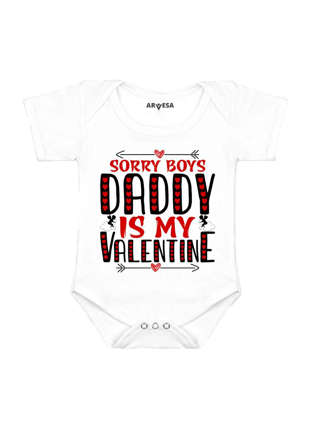 Arvesa Sorry Boys Daddy Is My Valentine Printed Baby Romper