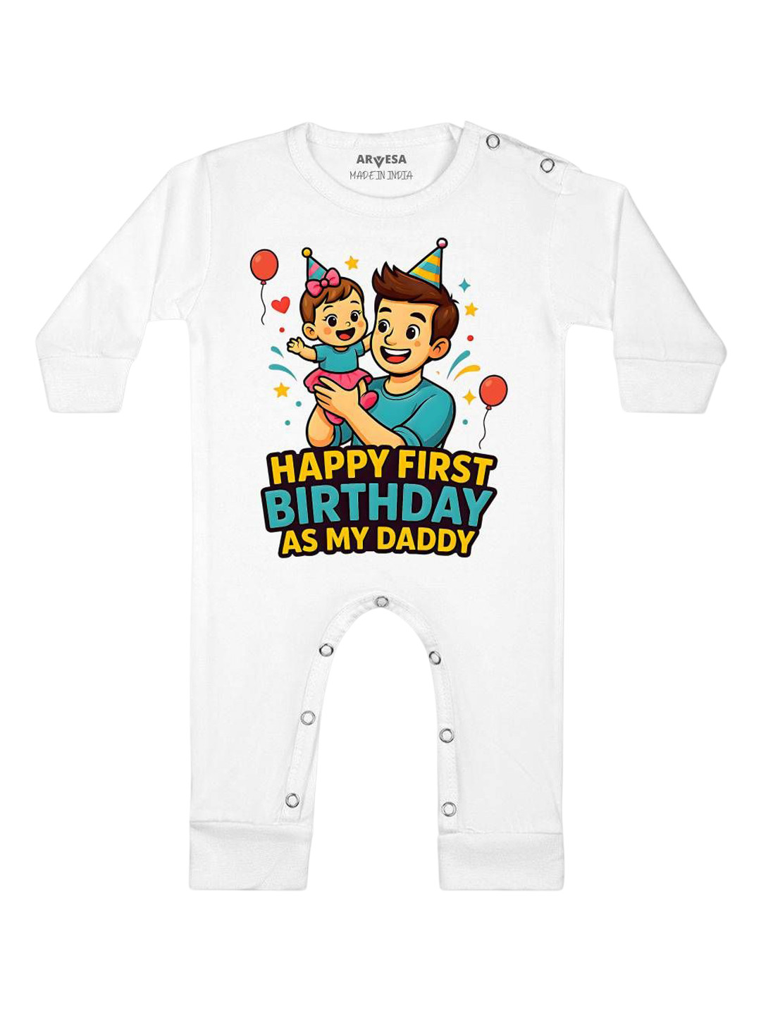 Arvesa Happy First Birthday As My Daddy Printed Bodysuit