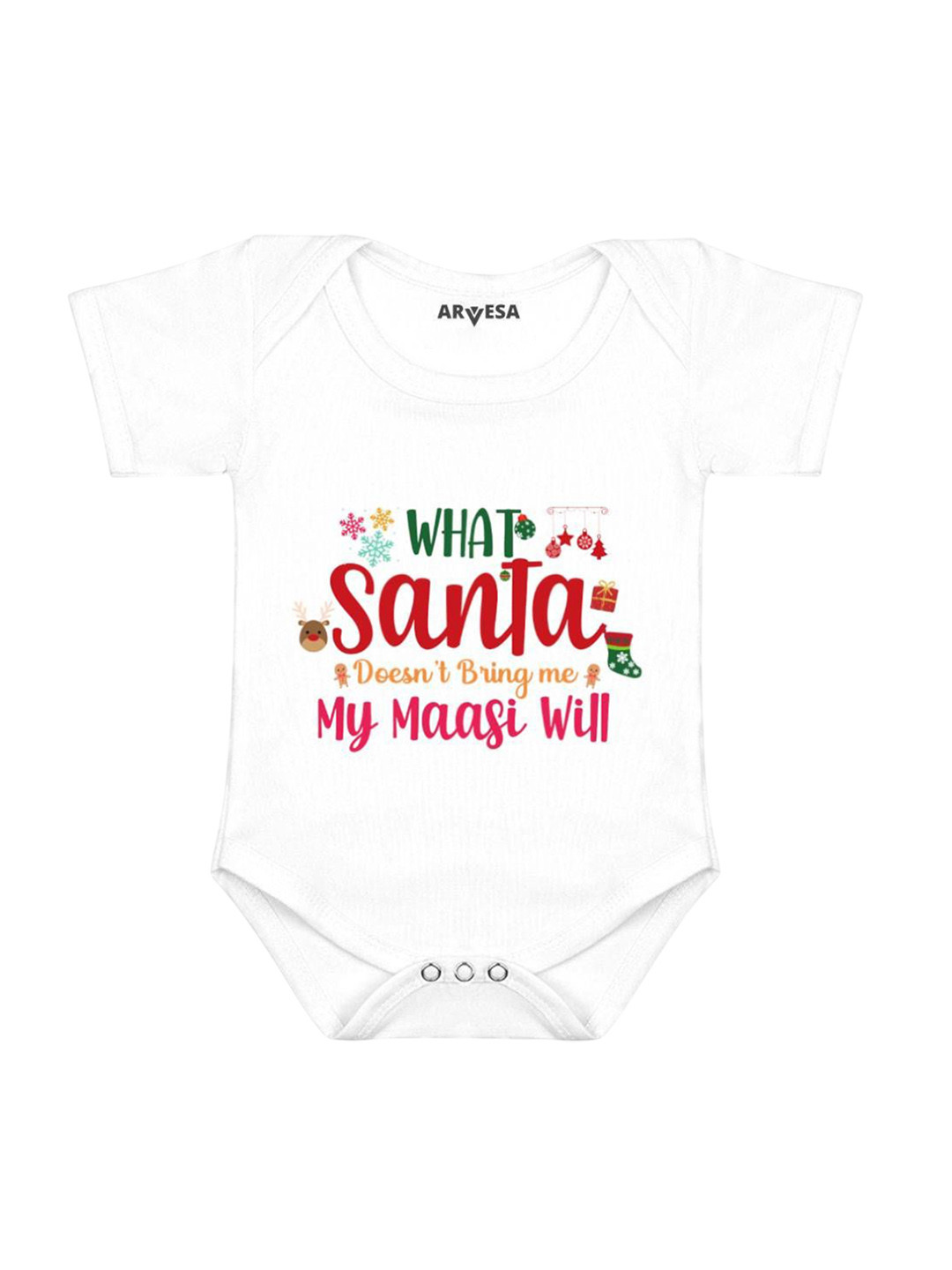 Arvesa What What Santa Doesn'T Bring My Maasi Printed Baby Romper