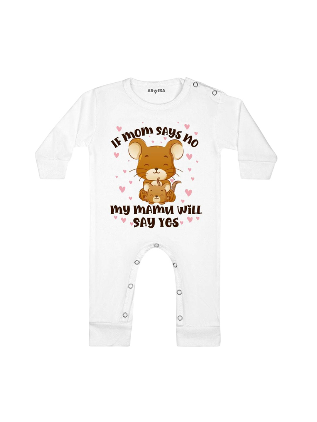 Arvesa Kids If Mom Say No My Mamu Will Say Yes Printed Baby Romper