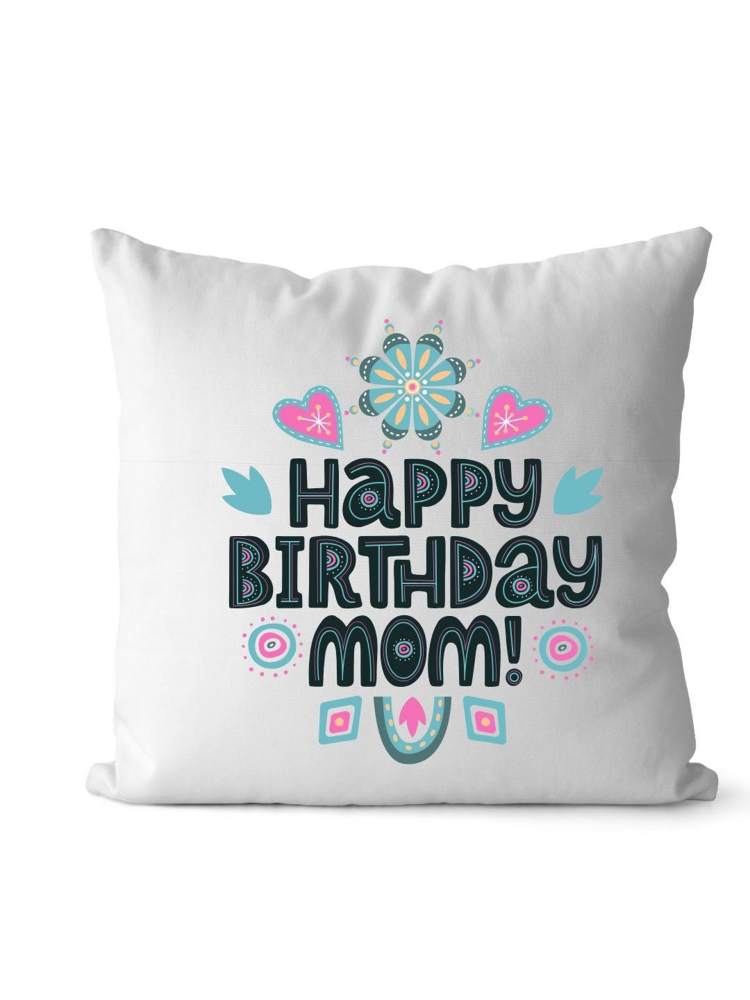 Loops n knots White & Black Happy Birthday Mom Printed Pre-Filled Cushion