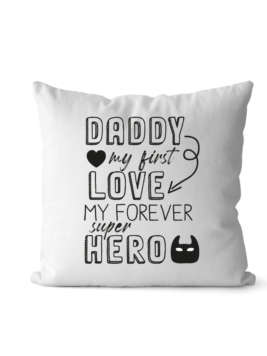 Loops n knots White & Black Daddy My First Love Printed Pre-Filled Cushion