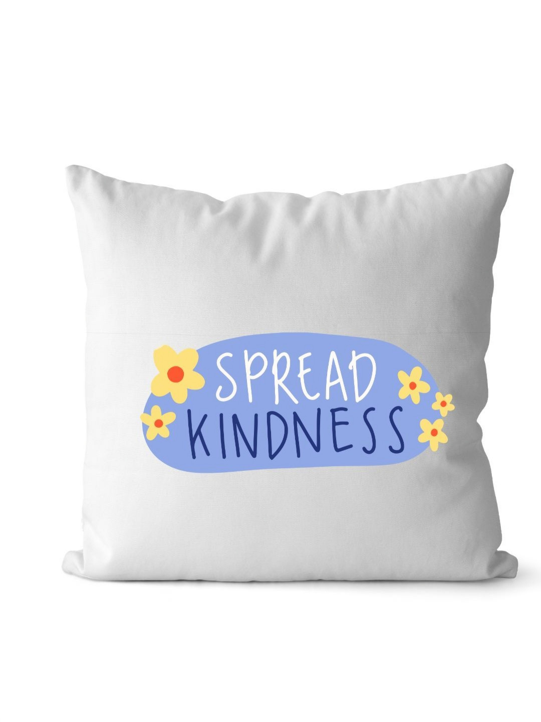 Loops n knots White & Blue Spread Kindness Inspirational Printed Pre-Filled Cushion