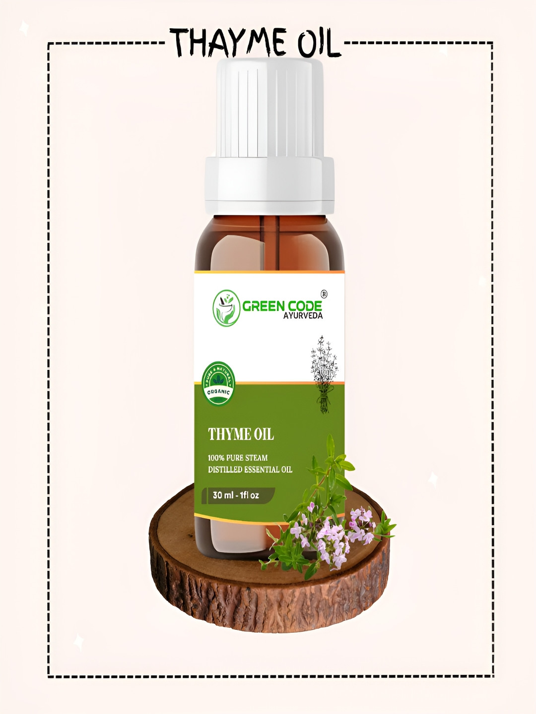 GREEN CODE AYURVEDA 100% Pure Steam Thyme Distilled Essential Oil - 30 ml
