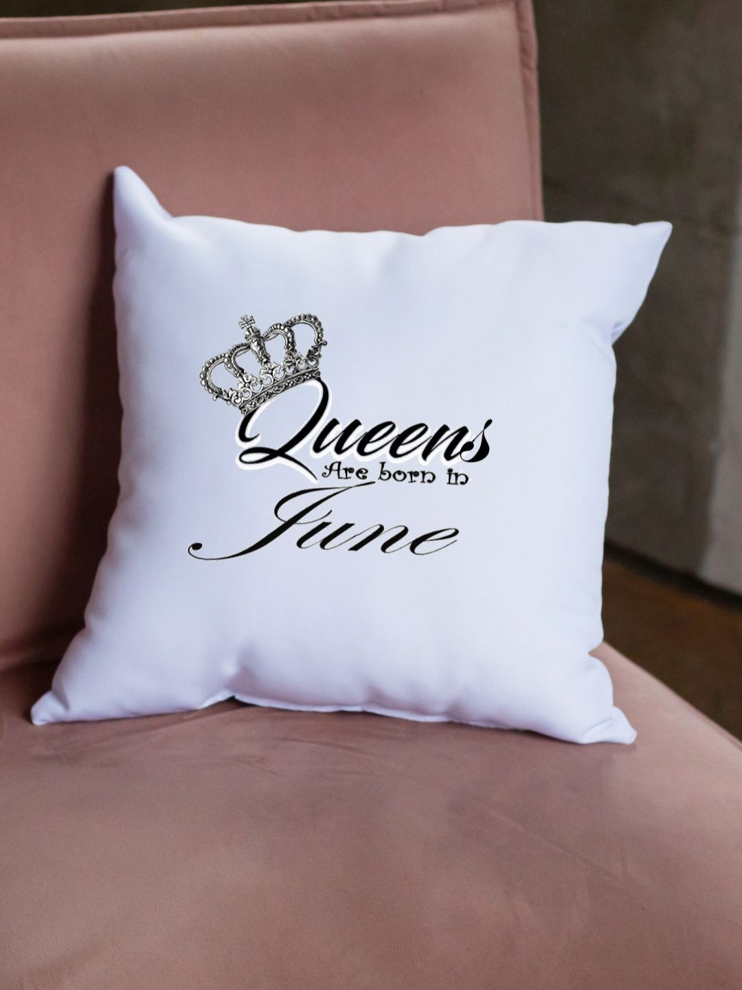 Loops n knots White & Black Queens Are Born In June Printed Pre Filled Cushion