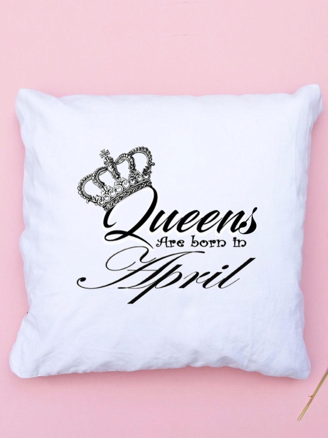 Loops n knots White & Black Queens Are Born In April Printed Pre Filled Cushion