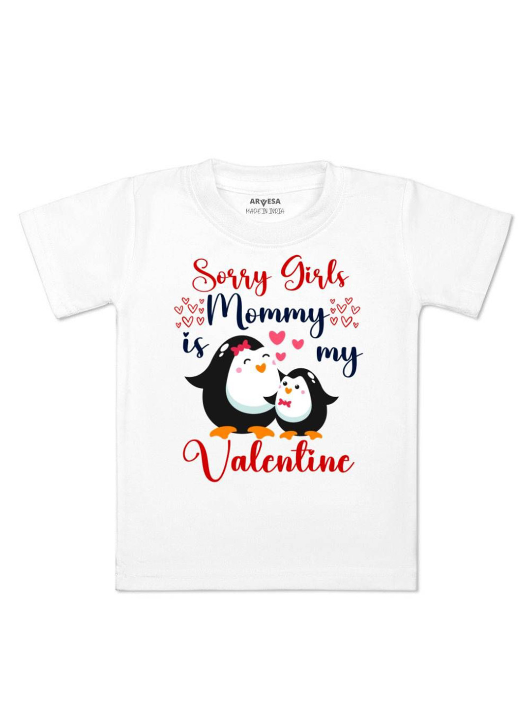 Arvesa Sorry Girl Daddy Is My Valentine Printed Kids Unisex T-shirt