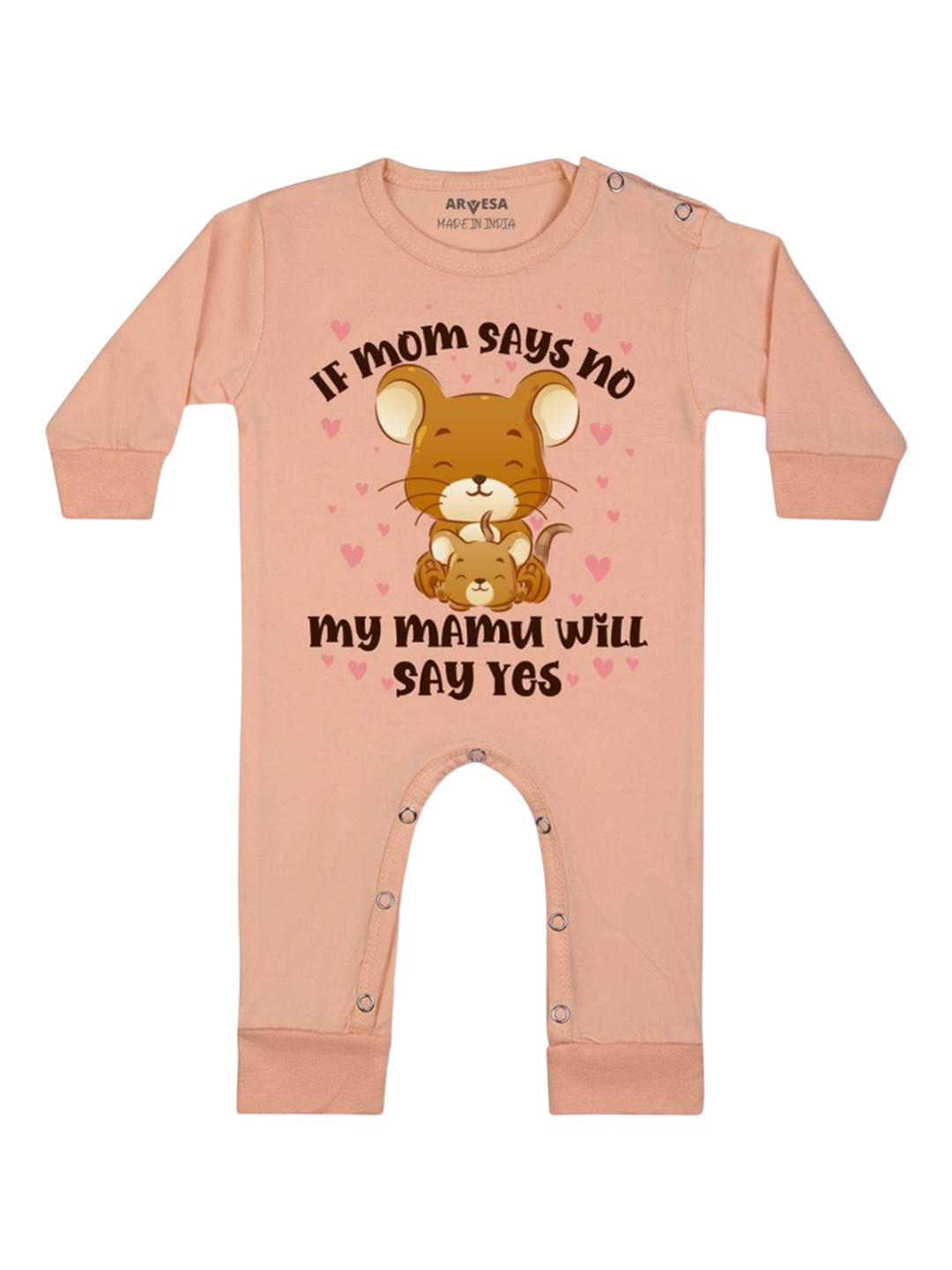 Arvesa Kids If Mom Say No My Mamu Will Say Yes Printed Baby Romper