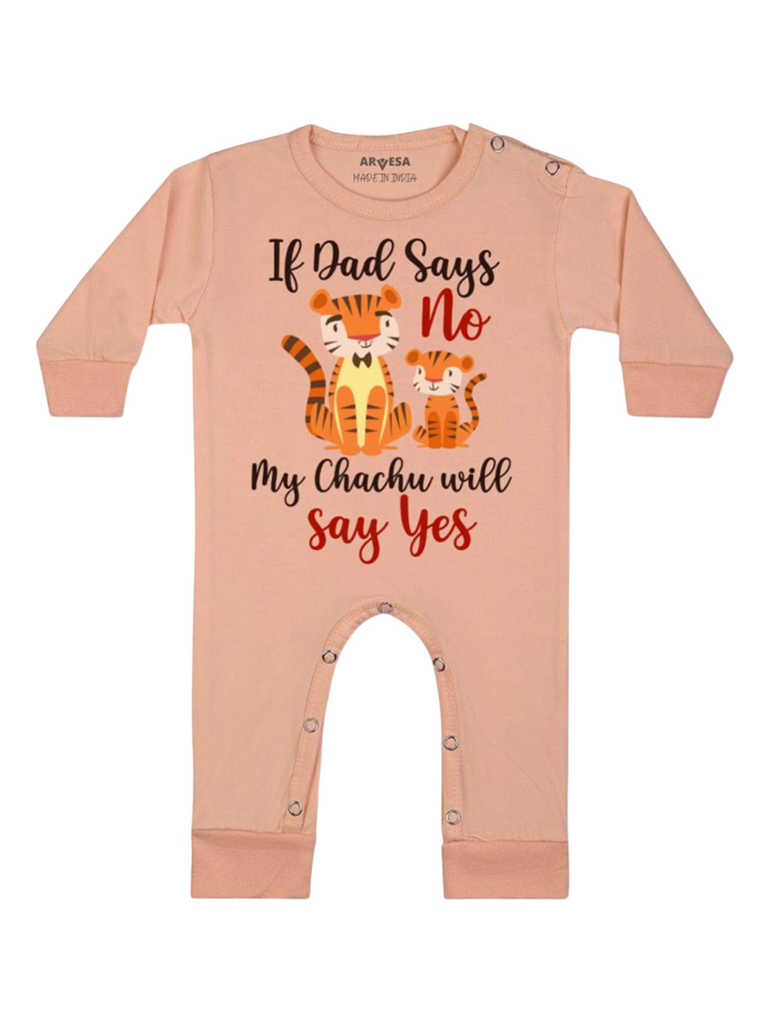 Arvesa Kids If Dad Say No My Chachu Printed Baby Romper