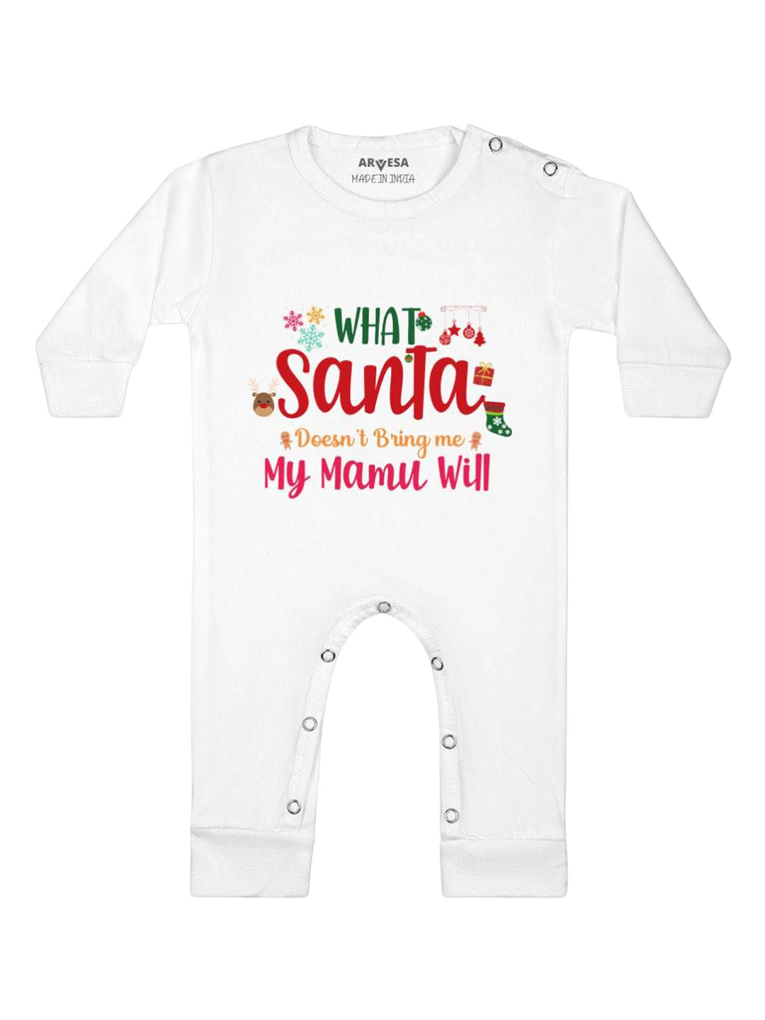 Arvesa What What Santa Doesn'T Bring My Mamu Printed Baby Romper